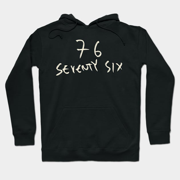 Hand Drawn Letter Number 76 Seventy Six Hoodie by Saestu Mbathi